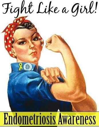 Endometriosis Awareness/Fight Like A Girl